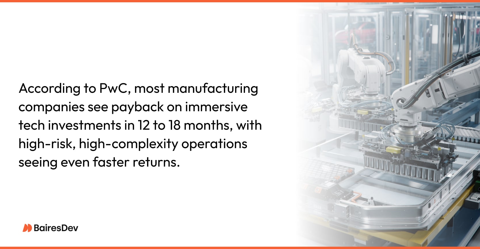 Quote with a factory automation scene next to a statistic highlighting PwC findings on the ROI timeline for immersive tech in manufacturing, emphasizing faster returns in high-risk, complex operations.