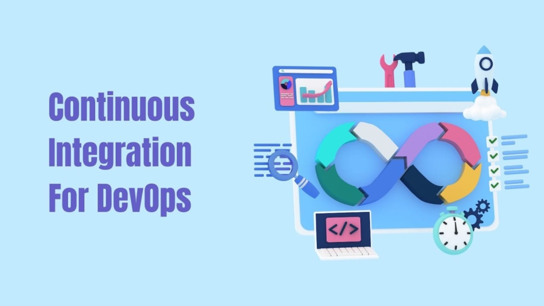 Mastering Continuous Integration For DevOps: A Comprehensive Guide