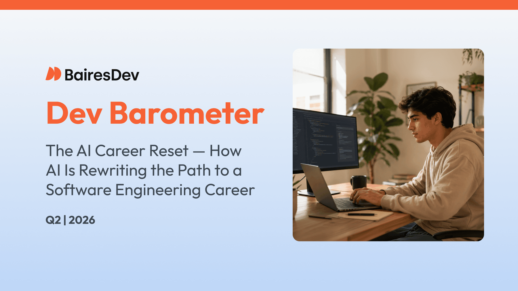 Dev Barometer Q2 2026 – The AI Career Reset: How AI Is Rewriting the ...