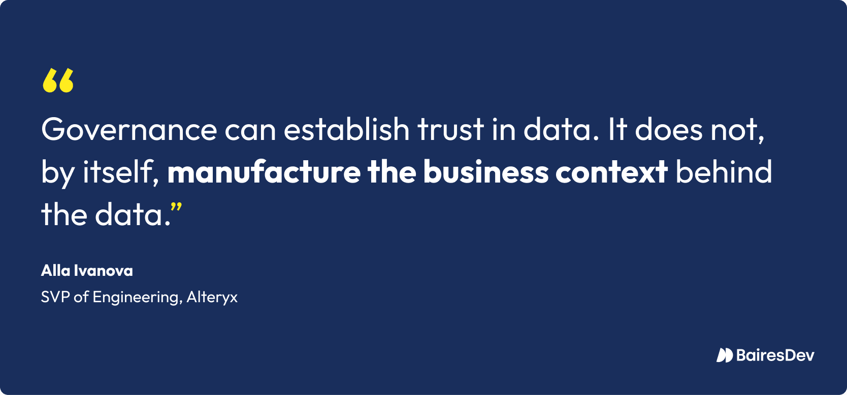Quote from Alla Ivanova, SVP of Engineering at Alteryx, explaining that data governance builds trust but cannot create business context.